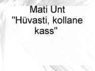 Mati Unt-Hüvasti-kollane kass