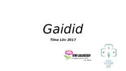 Gaidid - mis on gaidlus