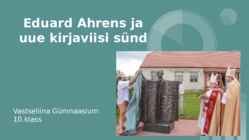 Eduard Ahrens ja uue kirjaviisi sünd