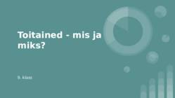 Toitained - mis ja miks