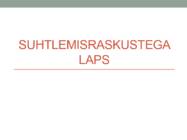 Suhtlemisraskustega laps