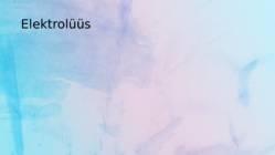 Elektrolüüs #3
