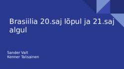 Brasiilia 20-sajandi lõpul ja 21-sajandi algul