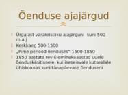 Ülevaade õenduse ajaloost #5