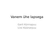 Vanem ühe lapsega