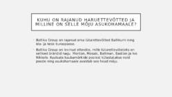 Mida tean Baltic Groupi kohta #3