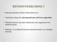 Kasvajate levimisteed-Retsidiveerumine #18