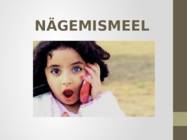 Nägemismeel #34