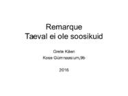 Remarque - Taeval ei ole soosikuid