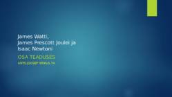 James Watti-James Prescott Joulei ja Isaac Newtoni