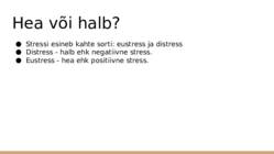 STRESS ja selle põhjustajad #4