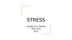 STRESS ja selle põhjustajad