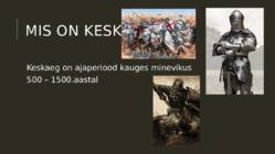 Keskaeg #2
