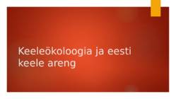 Keeleökoloogia ja eesti keele areng