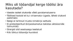 Tööliste olukord #5