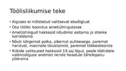 Tööliste olukord #6