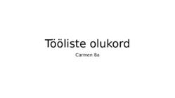 Tööliste olukord