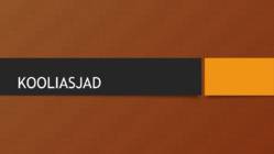 KOOLIASJAD