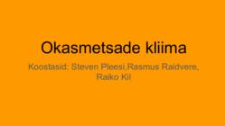 Okasmetsade kliima