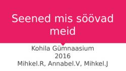 Seened mis meid söövad