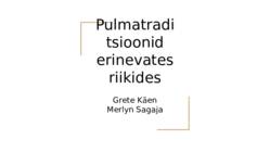 Pulmatraditsioonid erinevates riikides
