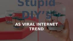 Stupid DIY´s