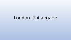 London läbi aegade