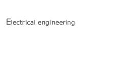 Electrical engineering