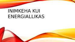Inimkeha kui energiallikas