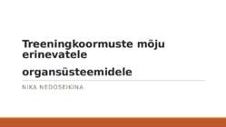 Treeningkoormuste mõju erinevatele organsüsteemidele 
