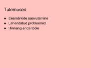 Monolavastus-Mis järgmiseks #8