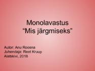 Monolavastus-Mis järgmiseks