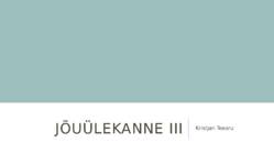 Jõuülekanne III