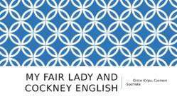 My Fair Lady and Cockney English