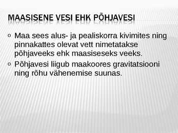 Maasisene vesi #2