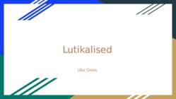 Lutikalised