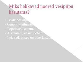 Vesipiip ja selle mõju noorte tervisele #3