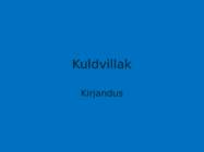 Kuldvillak teemal kirjandus