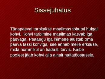 Kohv slideshow #2