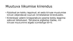 Sissejuhatus füüsikasse-Kulgliikumise kinemaatika #137