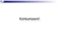 Lõimumisprojekt-IGAL ASJAL OMA AEG-- #11