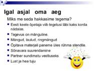Lõimumisprojekt-IGAL ASJAL OMA AEG-- #3