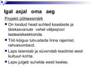Lõimumisprojekt-IGAL ASJAL OMA AEG-- #4