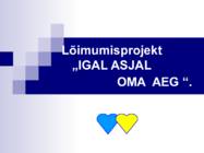 Lõimumisprojekt-IGAL ASJAL OMA AEG--