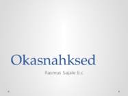 Okasnahksed