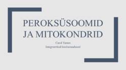 Peroksüsoomid ja mitokondrid