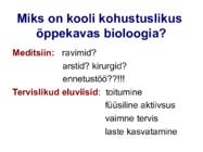 Miks on kooli kohustuslikus-õppekavas bioloogia
