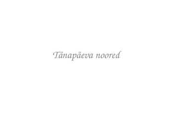 Tänapäeva noored