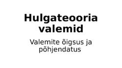 3-Hulgateooria valemid - põhjalik konspekt