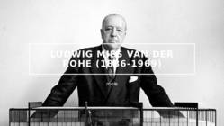 Ludwig Mies van der Rohe-1886-1969